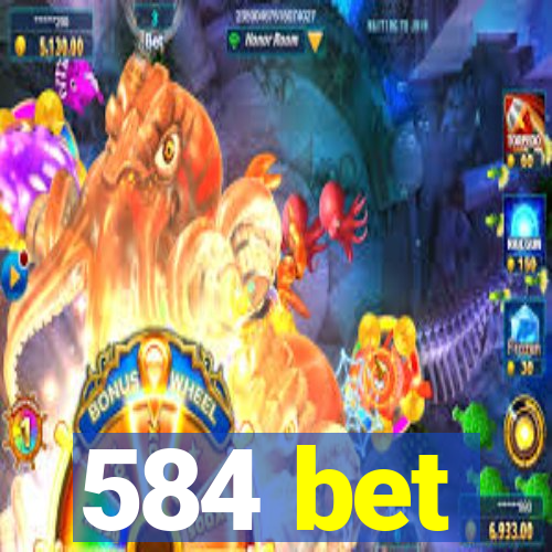 584 bet